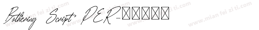 Bothering Script PER字体转换